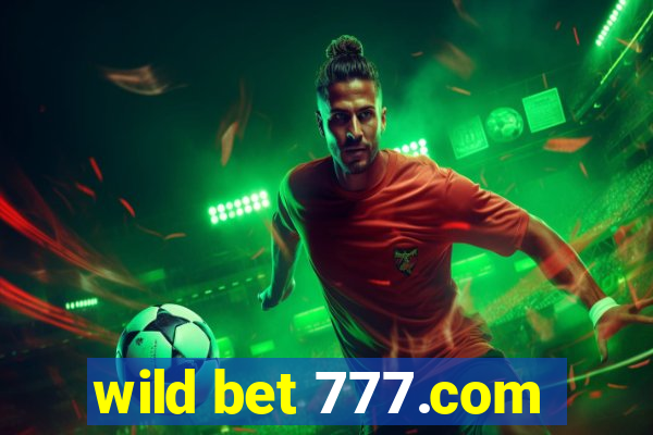 wild bet 777.com